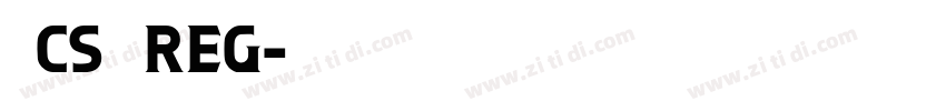 文鼎CS大黑 Reg字体转换